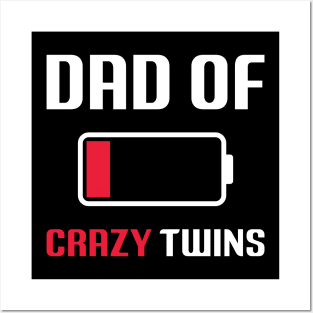 Dad Of The Crazy Twins Posters and Art